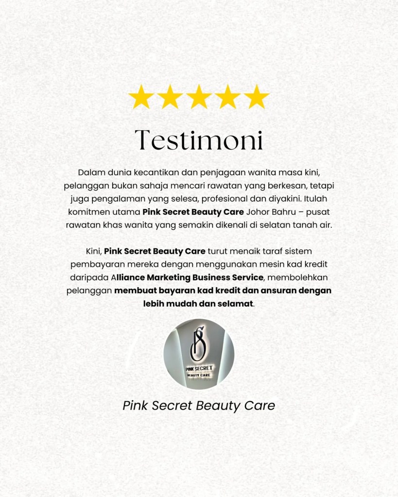 Pink Secret Beauty Care Johor Bahru Testimoni Mesin Kad Kredit dan Pelan Ansuran Malaysia 01