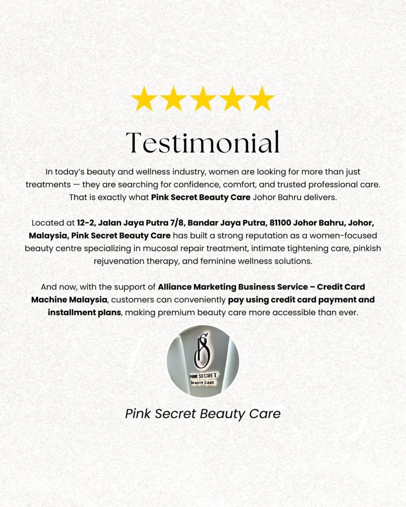 Pink Secret Beauty Care Johor Bahru Testimonial | Credit Card Machine Malaysia and Installment Payment&nbsp;Solution