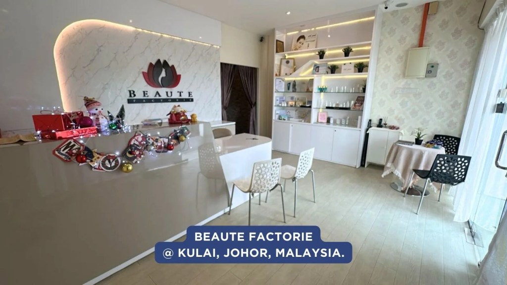 Beaute Factorie Kulai Johor - Salon Kecantikan dengan Pembayaran Tanpa Tunai - Testimoni Credit Card Machine Malaysia 03