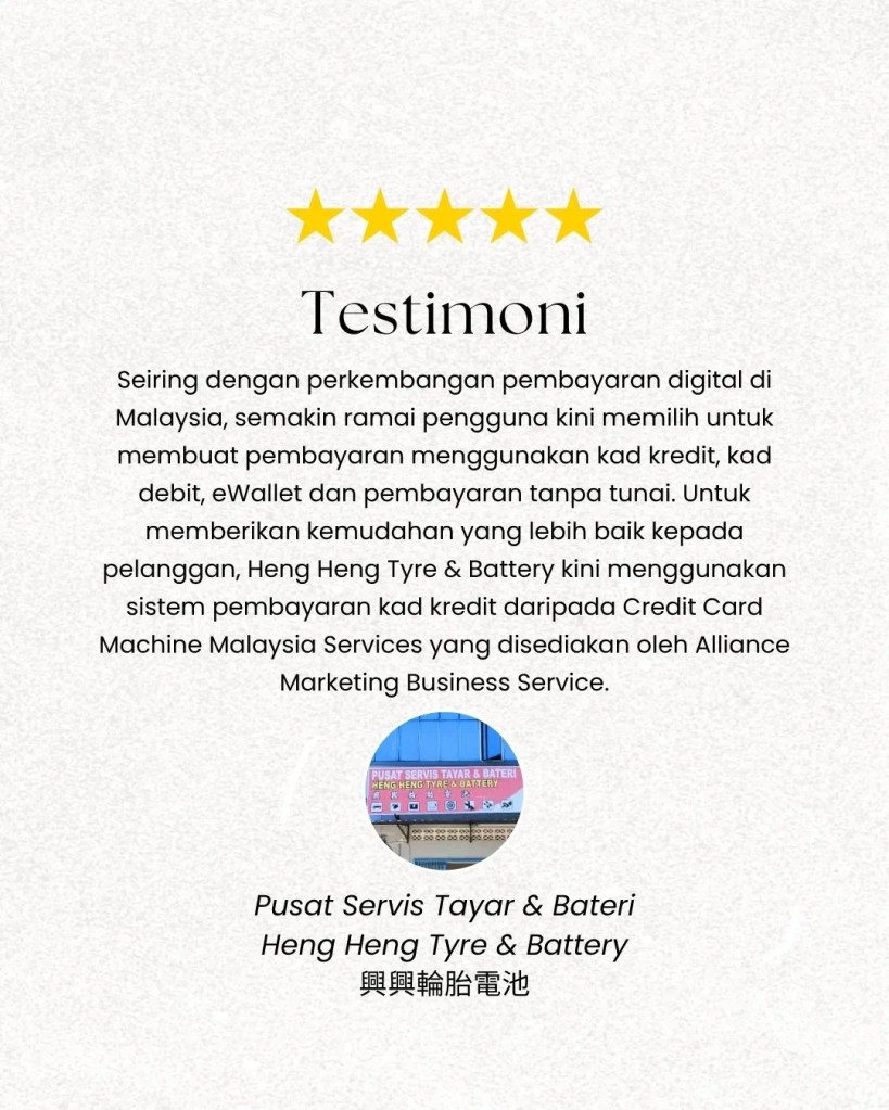 Heng Heng Tyre dan Battery Batu Pahat Johor Terima Pembayaran Kad Kredit - Servis Tayar dan Bateri Kereta Profesional D01