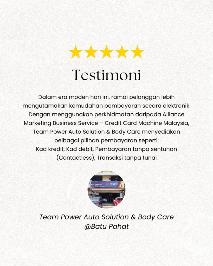 Team Power Auto Solution and Body Care Batu Pahat – Pusat Servis Kenderaan Dipercayai dan Testimoni Pengguna - Permohonan Credit Card Machine Malaysia C01