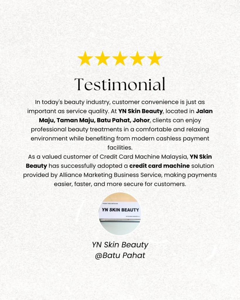 YN Skin Beauty Batu Pahat Accepts Credit Card Machine and Cashless Payment Solutions through Credit Card Machine Malaysia by Alliance Marketing Business Service A01